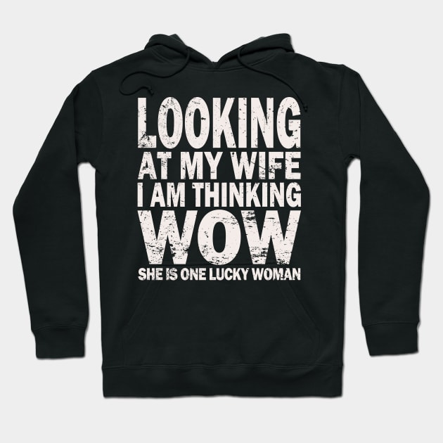 Looking At My Wife Hoodie by Etopix